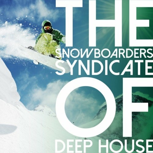 VA - The Snowboarders Syndicate of Deep House (2022) (MP3)