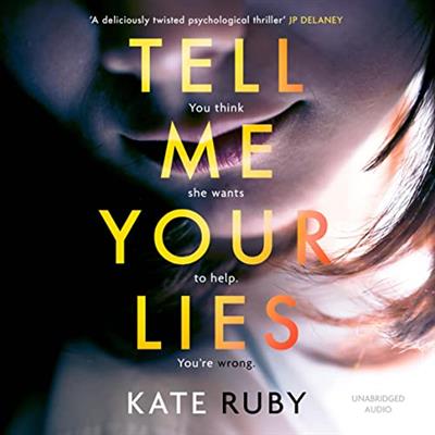 Tell Me Your Lies [Audiobook]