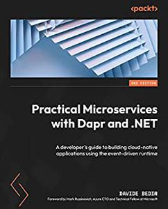 Practical Microservices with Dapr and .NET, 2nd Edition