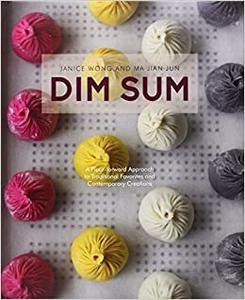 Dim Sum A Flour-forward approach to Traditional Favorites and Contemporary Creations