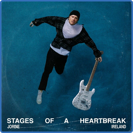 Jordie Ireland - Stages of a Heartbre (2022)