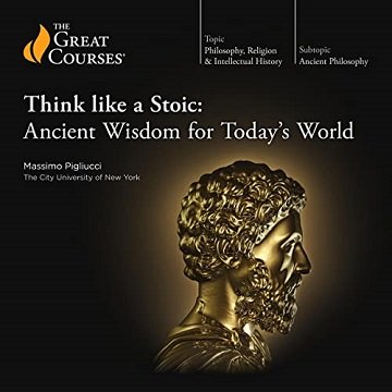 Think like a Stoic Ancient Wisdom for Today's World [Audiobook]