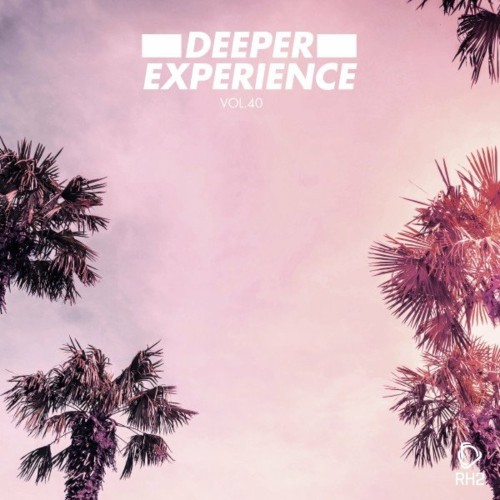 VA - Deeper Experience, Vol. 40 (2022) (MP3)