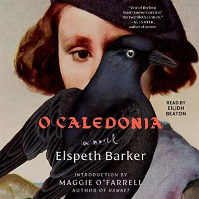 O Caledonia A Novel [Audiobook]