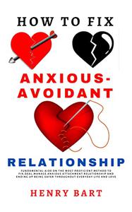 How to Fix Anxious-Avoidant Relationship