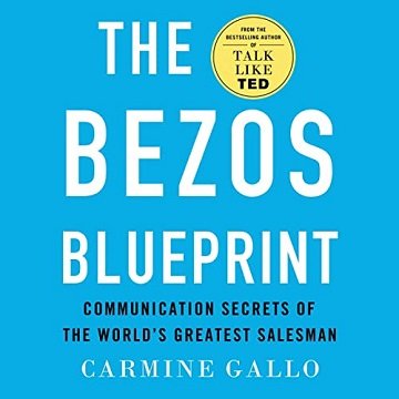The Bezos Blueprint Communication Secrets of the World's Greatest Salesman [Audiobook]