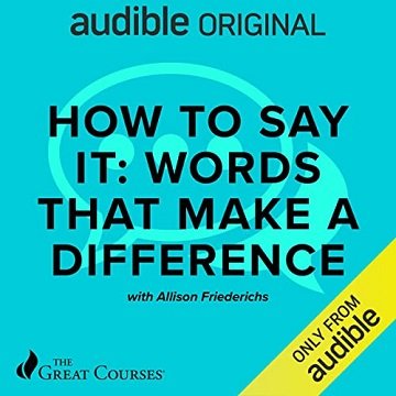 How to Say It Words That Make a Difference [Audiobook]
