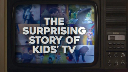 BBC - Kids' TV The Surprising Story (2022)
