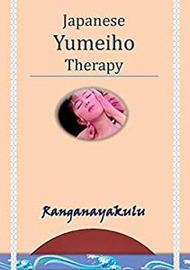 Japanese Yumeiho Therapy
