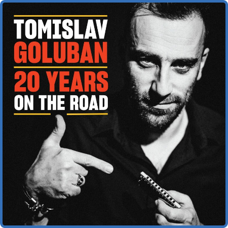 TOMISLAV GOLUBAN - 20 Years on the Road (2022)
