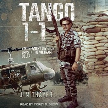 Tango 1-1 9th Infantry Division LRPs in the Vietnam Delta [Audiobook]