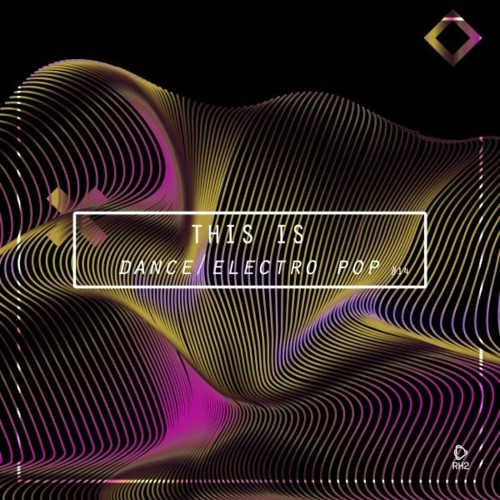 VA - This Is Dance/Electro Pop, Vol. 14 (2022) (MP3)