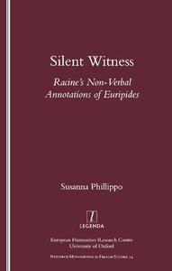 Silent Witness Racine's Non-verbal Annotations of Euripides