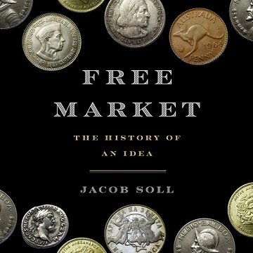 Free Market The History of an Idea [Audiobook]