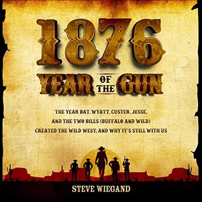 1876 Year of the Gun [Audiobook]