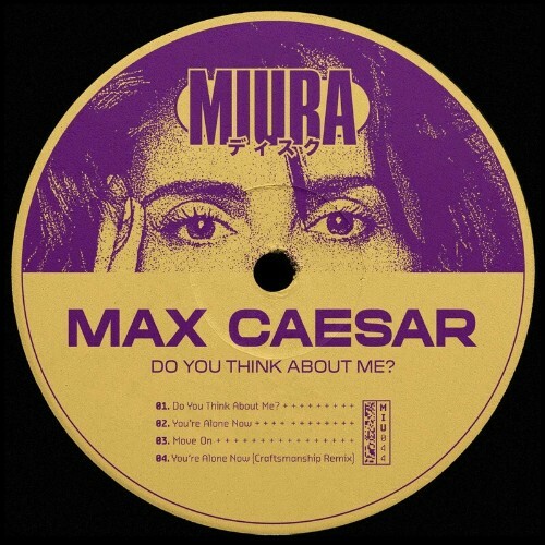 Max Caesar - Do You Think About Me? (2022)