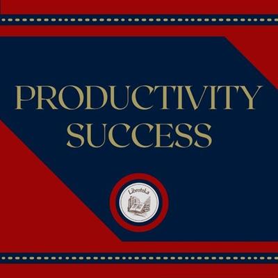 Productivity Success by LIBROTEKA
