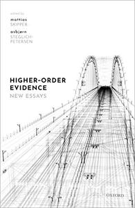 Higher-Order Evidence New Essays 