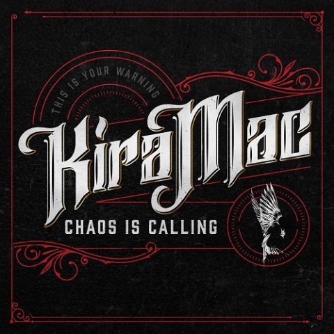 Kira Mac - Chaos Is Calling (2022) 