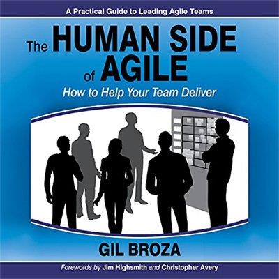 The Human Side of Agile How to Help Your Team Deliver (Audiobook)