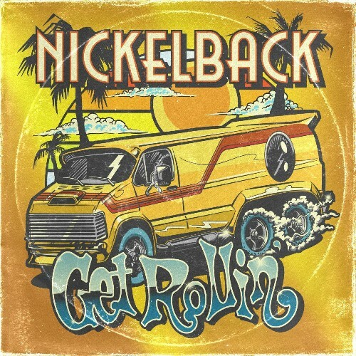VA - Nickelback - Get Rollin' (2022) (MP3)