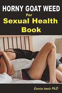 HORNY GOAT WEED FOR SEXUAL HEALTH BOOK