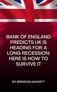 Bank of England predicts UK is heading for a long recession