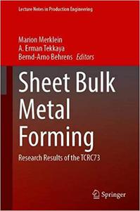 Sheet Bulk Metal Forming Research Results of the TCRC73 