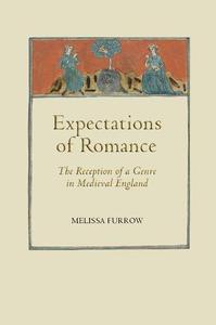 Expectations of Romance The Reception of a Genre in Medieval England