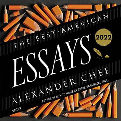 The Best American Essays 2022 [Audiobook]