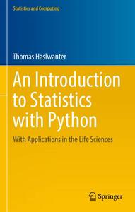 An Introduction to Statistics with Python With Applications in the Life Sciences