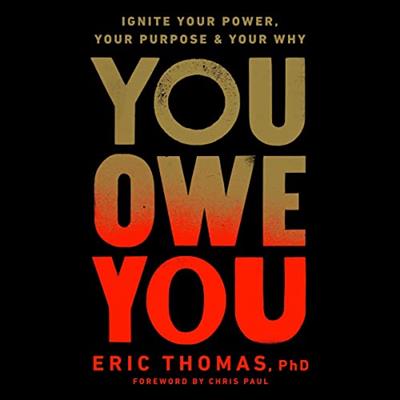You Owe You Ignite Your Power, Your Purpose, and Your Why [Audiobook]