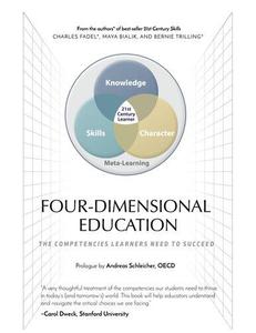 Four-Dimensional Education The Competencies Learners Need to Succeed