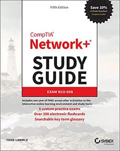 CompTIA Network+ Study Guide Exam N10-008 (Comptia Network + Study Guide Authorized Courseware)