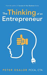 The Thinking Of An Entrepreneur Think Like One And Become One