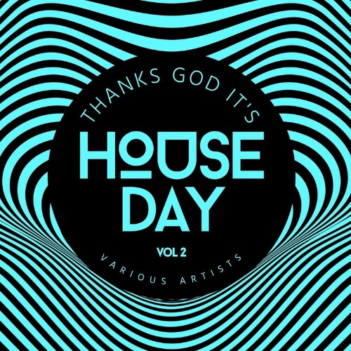 VA - Thanks God it‘s House Day, Vol. 2 (2022) (MP3)