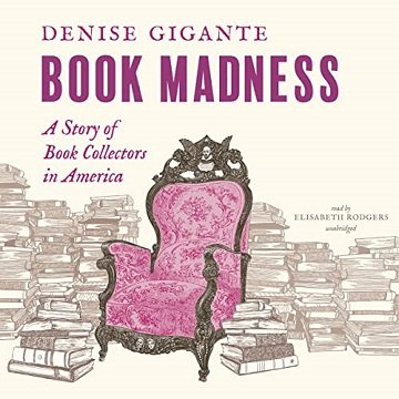 Book Madness A Story of Book Collectors in America [Audiobook]