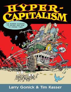 Hypercapitalism A Cartoon Critique of the Modern Economy and Its Values