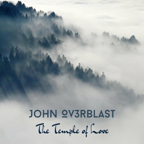 VA - John Ov3rblast - The Temple of Love (2022) (MP3)