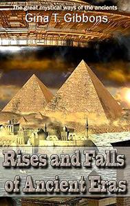 Rises and Falls of Ancient Eras Revised edition The great mystical ways of the ancients