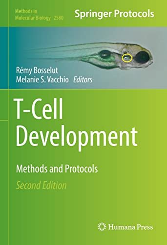 T-Cell Development Methods and Protocols, 2nd Edition
