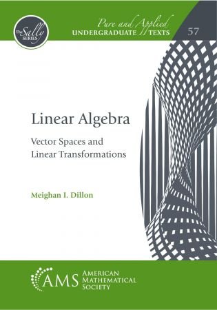 Linear Algebra  Vector Spaces and Linear Transformations