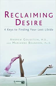 Reclaiming Desire 4 Keys to Finding Your Lost Libido
