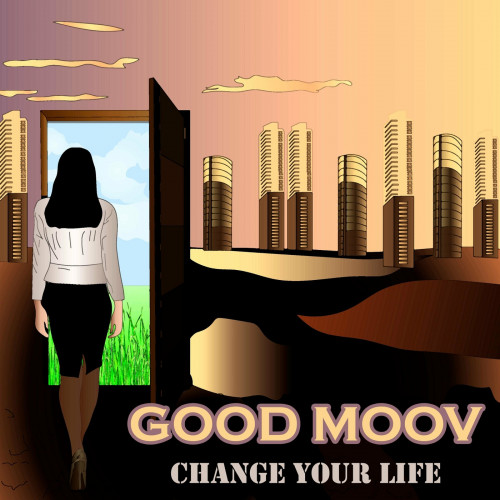 Good Moov - Change Your Life (2022) FLAC