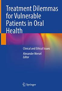 Treatment Dilemmas for Vulnerable Patients in Oral Health
