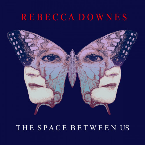 Rebecca Downes - The Space Between Us 2022
