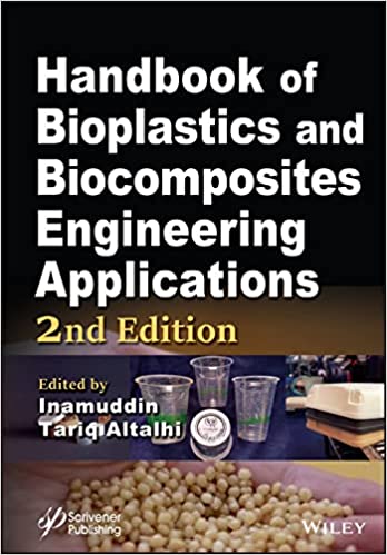 Handbook of Bioplastics and Biocomposites Engineering Applications, 2nd Edition