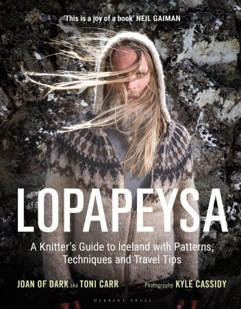 Lopapeysa  A Knitter's Guide to Iceland with Patterns, Techniques and Travel Tips