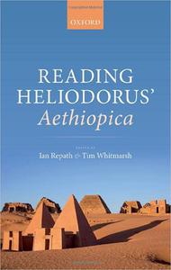 Reading Heliodorus' Aethiopica