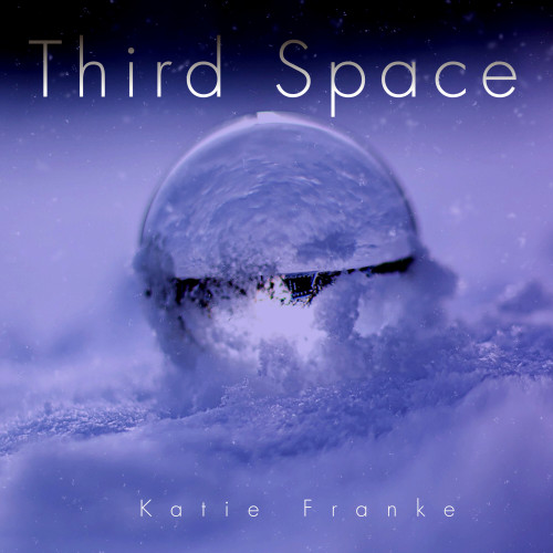 Katie Franke - Third Space 2022